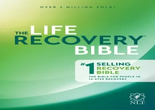 [PDF] Download⚡️ NLT Life Recovery Bible, Second Edition: Addiction Bible Tied to
