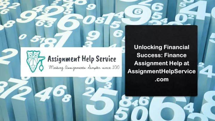 unlocking financial success finance assignment help at assignmenthelpservice com