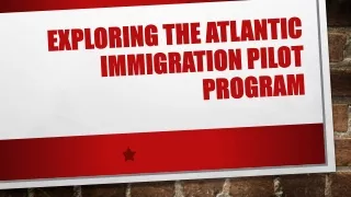 Seize Opportunities in Canada: Explore the Atlantic Immigration Pilot Program