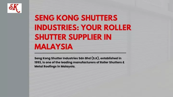 seng kong shutters industries your roller shutter
