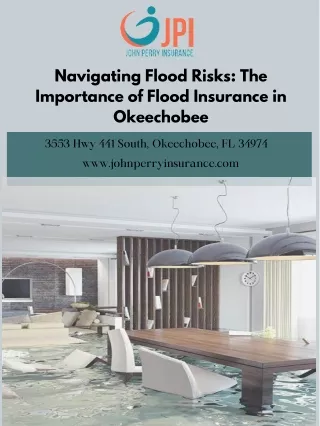 Navigating Flood Risks: The Importance of Flood Insurance in Okeechobee