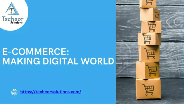 e commerce making digital world