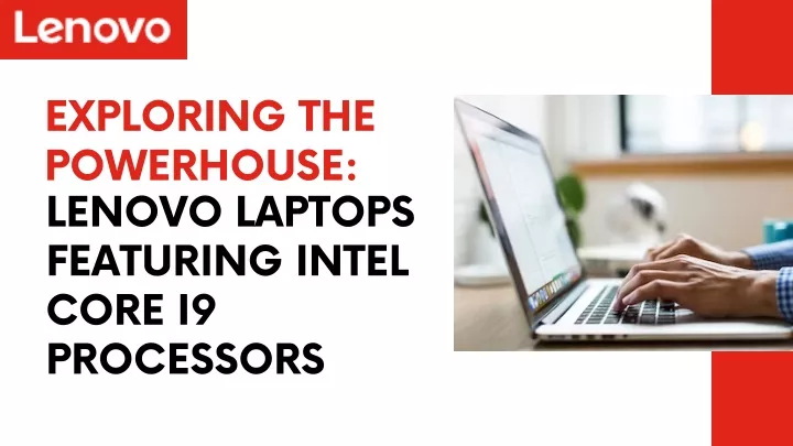 exploring the powerhouse lenovo laptops featuring