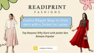 Explore Elegant Ways to Style Kurti with a Jacket for Ladies