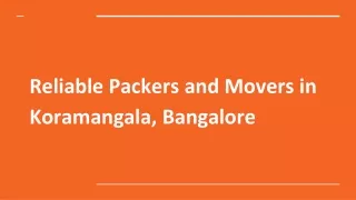 Reliable Packers and Movers in Koramangala, Bangalore