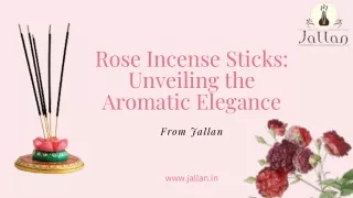 Rose Incense Sticks Unveiling the Aromatic Elegance