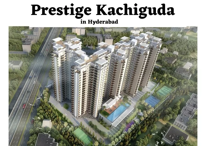 prestige kachiguda in hyderabad