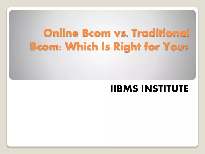 online bcom vs traditional bcom which is right for you