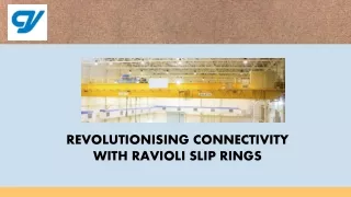 revolutionising connectivity with ravioli slip