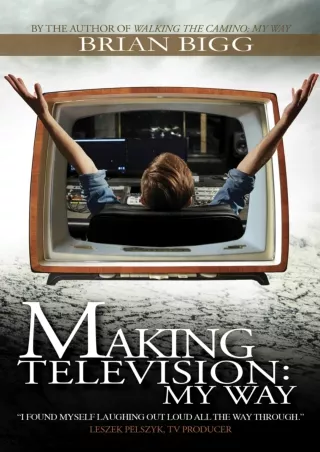 get [⚡PDF] ✔Download⭐ Making Television: My Way