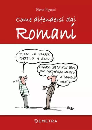 √READ❤ ebook [⚡PDF] Come difendersi dai Romani (Italian Edition)