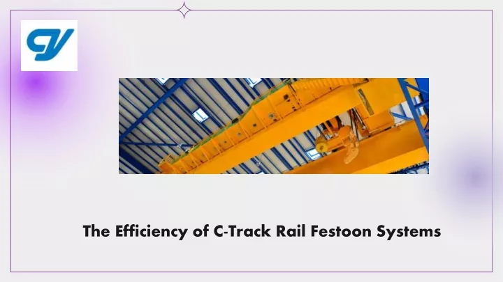 the efficiency of c track rail festoon systems