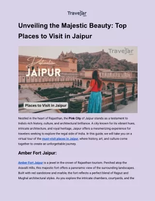 Unveiling the Majestic Beauty_ Top Places to Visit in Jaipur
