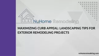 Maximizing Curb Appeal: Landscaping Tips for Exterior Remodeling Projects