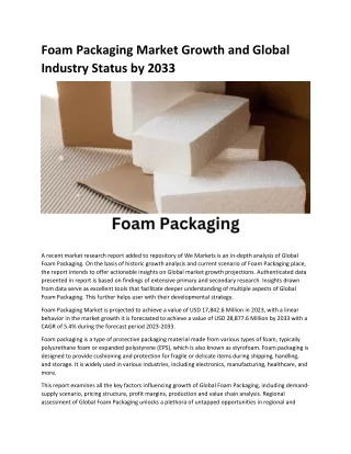 foam packaging market growth and global industry