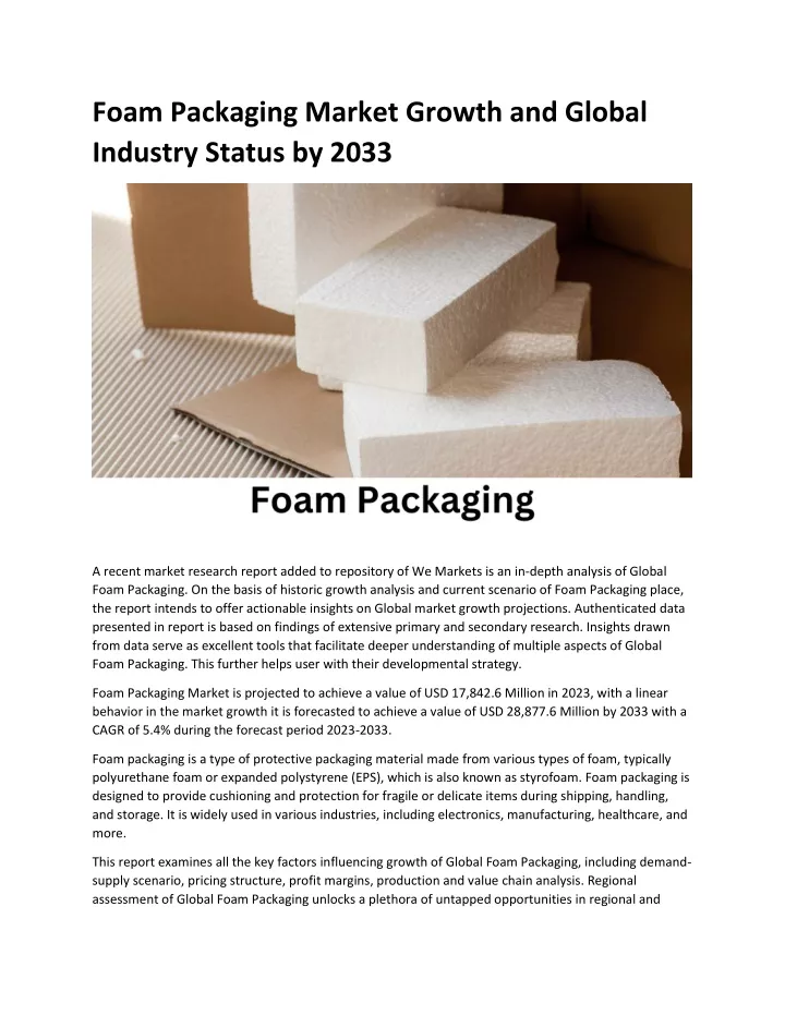 foam packaging market growth and global industry