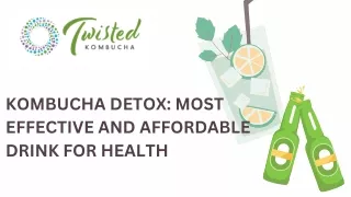 KOMBUCHA DETOX MOST EFFECTIVE AND AFFORDABLE DRINK FOR HEALTH (1)