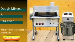Shop Pita Ovens and Dough Mixers For Perfect Bakery Creations