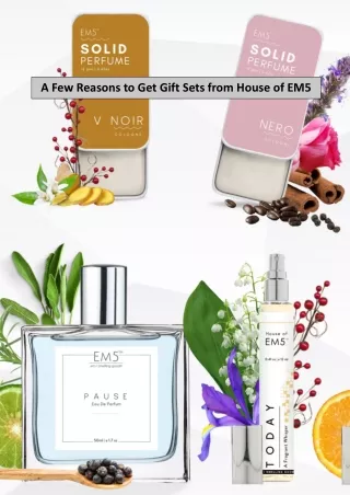 A Few Reasons to Get Gift Sets from House of EM5