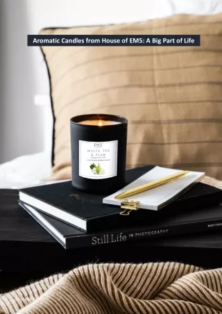 Aromatic Candles from House of EM5: A Big Part of Life