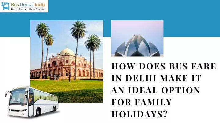 how does bus fare in delhi make it an ideal