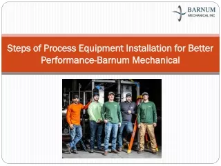Steps of Process Equipment Installation for Better Performance-Barnum Mechanical
