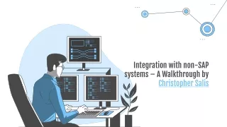 Integration with non-SAP systems – A Walkthrough by Christopher Salis