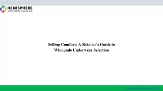 Selling Comfort A Retailer's Guide to Wholesale Underwear Selection