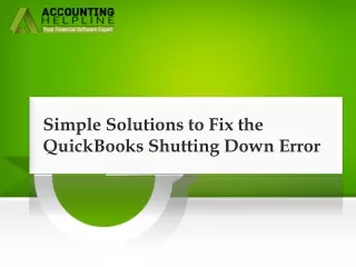 simple solutions to fix the quickbooks shutting down error
