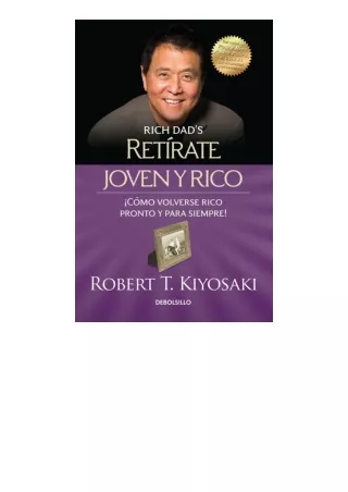 download⚡️ free (✔️pdf✔️) Retírate joven y rico Retire Young Retire Rich Bestsel