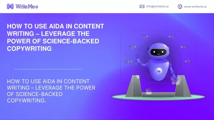 how to use aida in content writing leverage the power of science backed copywriting