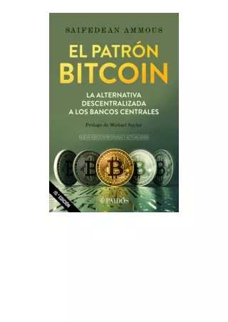 [PDF]❤READ⚡ El patrón Bitcoin Spanish Edition