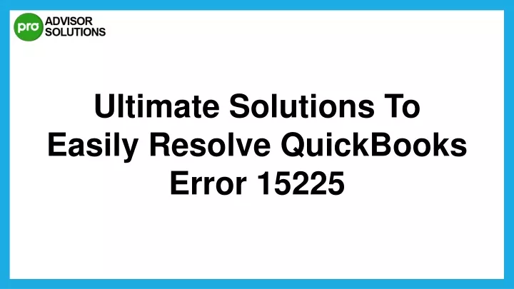 ultimate solutions to easily resolve quickbooks