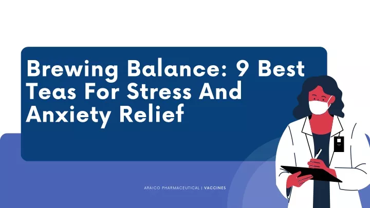 brewing balance 9 best teas for stress