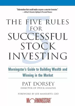 Download⚡️PDF❤️ The Five Rules for Successful Stock Investing: Morningstar's Guide to Building Wealth and Winning in the