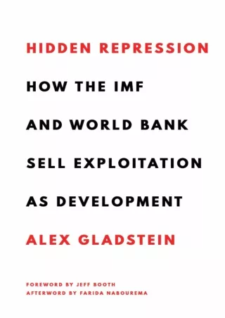 Ebook❤️(download)⚡️ Hidden Repression: How the IMF and World Bank Sell Exploitation as Development (Books by Alex Gladst