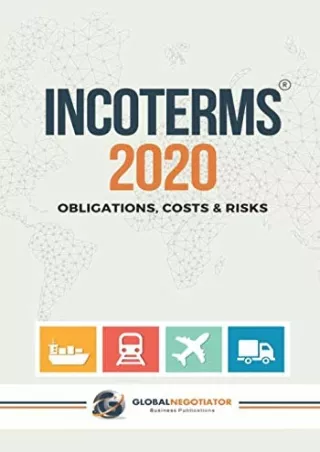 Download⚡️PDF❤️ INCOTERMS 2020: Obligations, Costs & Risks