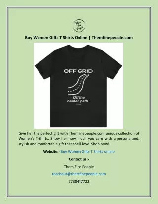 Buy Women Gifts T Shirts Online  Themfinepeople.com