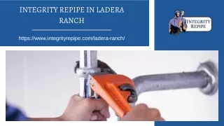 Integrity Repipe In Ladera Ranch