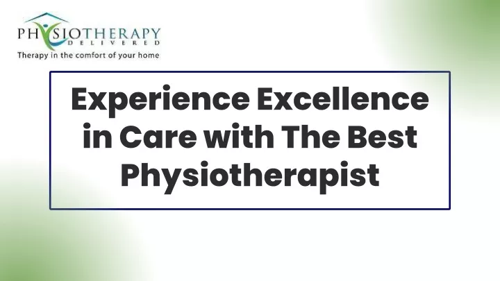 experience excellence in care with the best