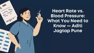 Heart Rate vs. Blood Pressure What You Need to Know — Aditi Jagtap Pune
