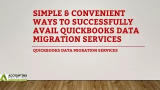 simple convenient ways to successfully avail quickbooks data migration services