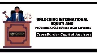 Global Legal Law Firm - CrossBorder Capital Advisors