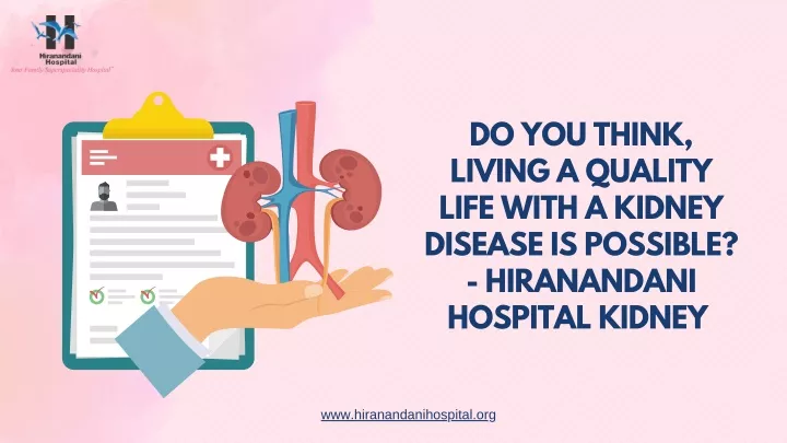 do you think living a quality life with a kidney