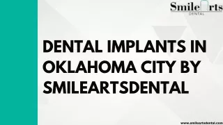 Dental Implants in Oklahoma City by SmileArtsDental