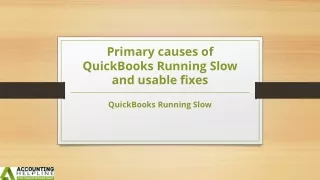primary causes of quickbooks running slow and usable fixes