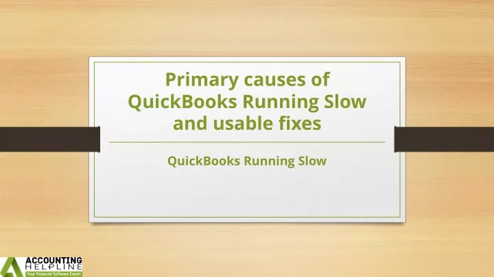 primary causes of quickbooks running slow and usable fixes