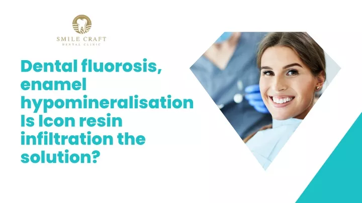 dental fluorosis enamel hypomineralisation