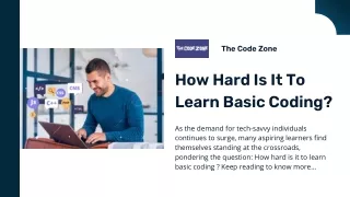 How Hard Is It To Learn Basic Coding
