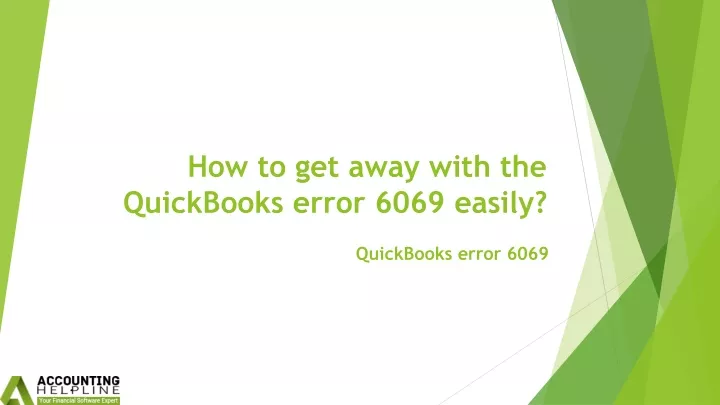 how to get away with the quickbooks error 6069 easily